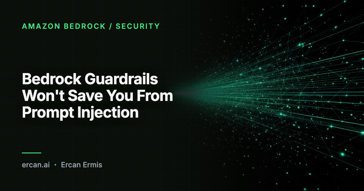 Bedrock Guardrails Won't Save You From Prompt Injection