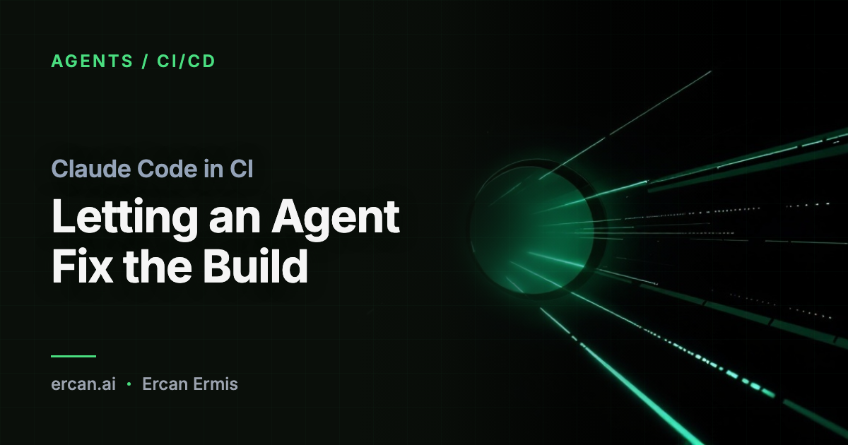 Claude Code in CI: Letting an Agent Fix the Build