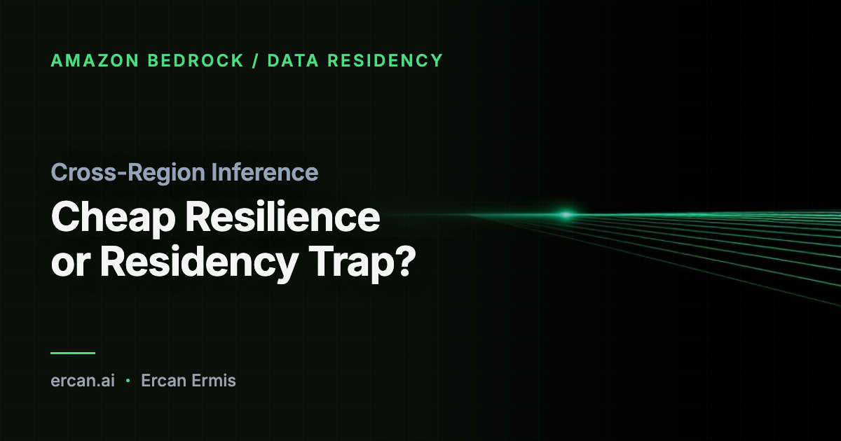 Cross-Region Inference: Cheap Resilience or Residency Trap?